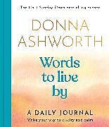 Livre Relié Words to Live By: A Daily Journal de Donna Ashworth