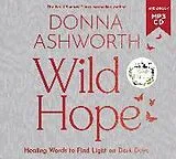 Audio CD (CD/SACD) Wild Hope von Donna Ashworth