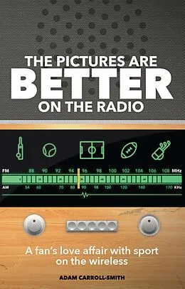 E-Book (epub) Pictures are Better on the Radio von Adam Carroll-Smith