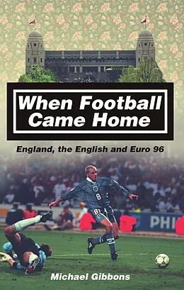 E-Book (epub) When Football Came Home von Michael Gibbons