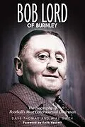 ePUB Bob Lord of Burnley von Dave Thomas