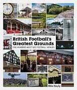 Livre Relié British Football's Greatest Grounds de Mike Bayly