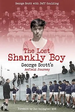 E-Book (epub) Lost Shankly Boy von George Scott, Jeff Goulding