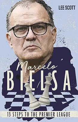E-Book (epub) Marcelo Bielsa von Lee Scott