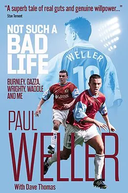 ePUB Not Such a Bad Life von Dave Thomas, Paul Weller