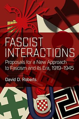 E-Book (epub) Fascist Interactions von David D. Roberts