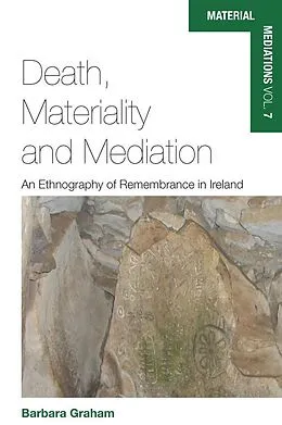 E-Book (pdf) Death, Materiality and Mediation von Barbara Graham