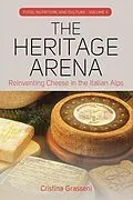 E-Book (pdf) The Heritage Arena von Cristina Grasseni