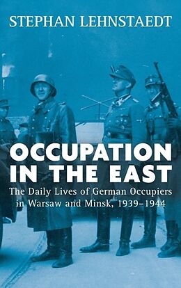 Fester Einband Occupation in the East von Stephan Lehnstaedt