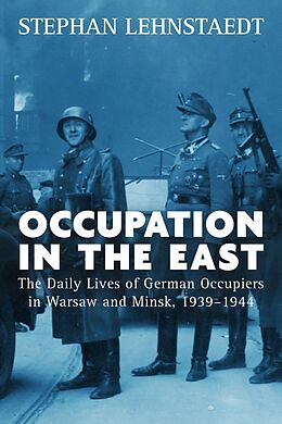 E-Book (epub) Occupation in the East von Stephan Lehnstaedt