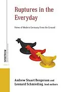 E-Book (epub) Ruptures in the Everyday von Andrew Stuart Bergerson, Leonard Schmieding, Tg26
