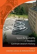 E-Book (epub) Space and Spatiality in Modern German-Jewish History von