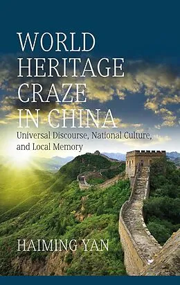 E-Book (epub) World Heritage Craze in China von Haiming Yan