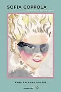 E-Book (epub) Sofia Coppola von Anna Backman Rogers