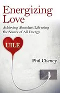 E-Book (epub) Energizing Love von Phil Cheney