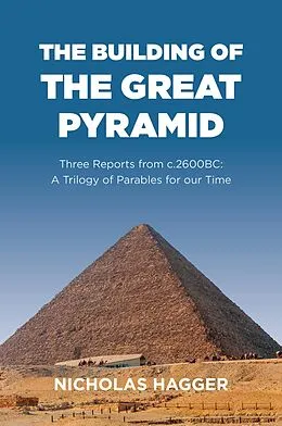 E-Book (epub) Building of the Great Pyramid von Nicholas Hagger