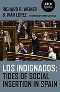 E-Book (epub) Los Indignados von Richard R. Weiner, Ivan Lopez