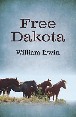E-Book (epub) Free Dakota von William Irwin