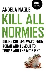 Kartonierter Einband Kill All Normies von Angela Nagle
