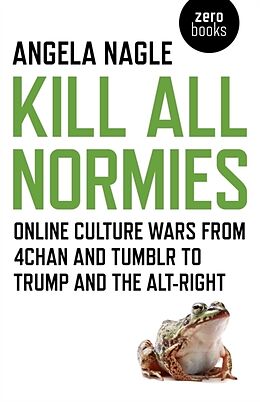 Couverture cartonnée Kill All Normies de Angela Nagle