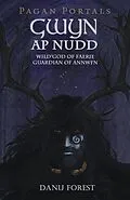 E-Book (epub) Pagan Portals - Gwyn ap Nudd von Danu Forest