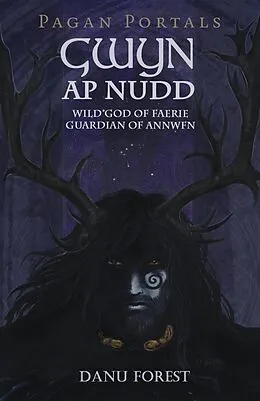 E-Book (epub) Pagan Portals - Gwyn ap Nudd von Danu Forest