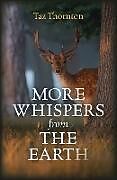 Couverture cartonnée More Whispers from the Earth de Taz Thornton