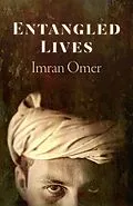 E-Book (epub) Entangled Lives von Imran Omer