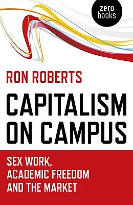 E-Book (epub) Capitalism on Campus von Ron Roberts