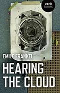 E-Book (epub) Hearing the Cloud von Emile Frankel