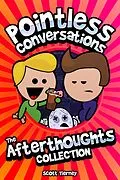 E-Book (epub) Pointless Conversations - The Afterthoughts Collection von Scott Tierney