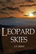 E-Book (epub) Leopard Skies von A. T. Grant