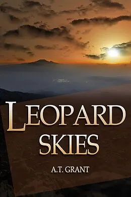 E-Book (epub) Leopard Skies von A. T. Grant