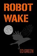 E-Book (pdf) Robot Wake von Ed Green