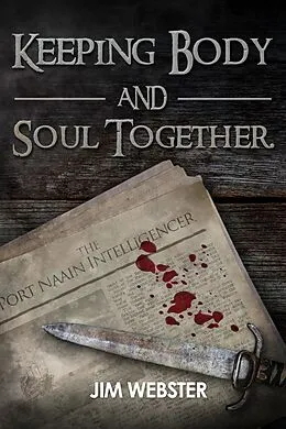 E-Book (epub) Keeping Body and Soul Together von Jim Webster