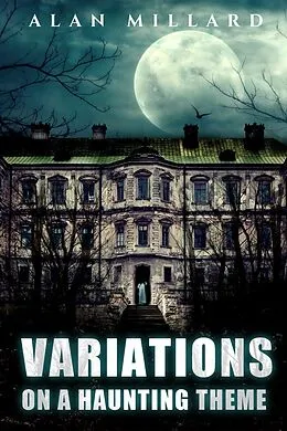 E-Book (pdf) Variations on a Haunting Theme von Alan Millard