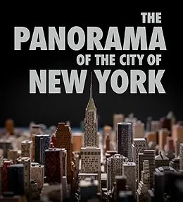 E-Book (epub) The Panorama of the City of New York von Marc H. Miller, Kenneth T. Jackson, Valerie Paley