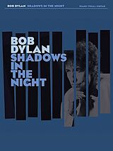 Bob (Zimmermann, Robert Allen) Dylan Notenblätter Shadows of the Night