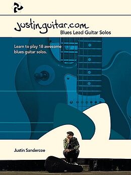 Justin Sandercoe Notenblätter justinguitar.com - Blues Lead Guitar Solos