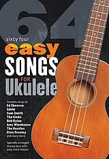  Notenblätter 64 easy Songs for Ukulele