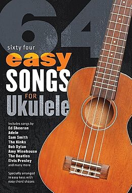  Notenblätter 64 easy Songs for Ukulele