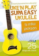  Notenblätter Uken play Supa Easy Ukulele (+Download Access)