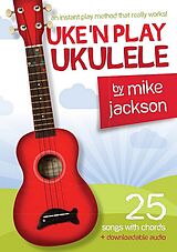 Mike Jackson Notenblätter AM1011604 Uken play Ukulele (+Download Access)