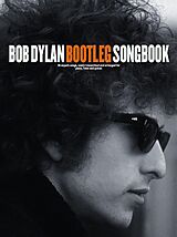 Bob (Zimmermann, Robert Allen) Dylan Notenblätter Bob Dylan Bootleg Songbook