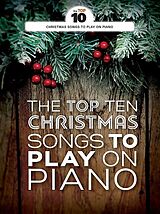  Notenblätter The Top 10 Christmas Songs to play on Piano