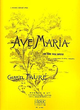 Gabriel Urbain Fauré Notenblätter Ave Maria op.93 pour 2 sopranos