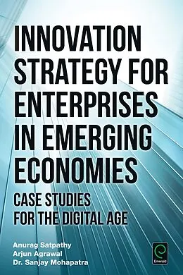 E-Book (epub) Innovation Strategy for Enterprises in Emerging Economies von Anurag Satpathy