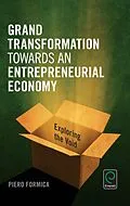 E-Book (epub) Grand Transformation to Entrepreneurial Economy von Piero Formica