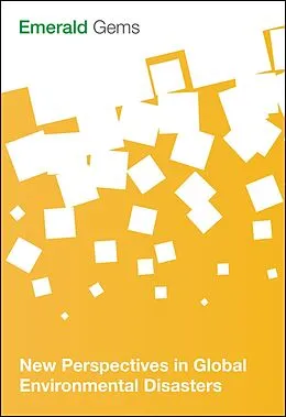 E-Book (pdf) New Perspectives in Global Environmental Disasters von Emerald Group Publishing Limited