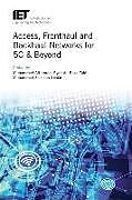 Livre Relié Access, Fronthaul and Backhaul Networks for 5G & Beyond de 